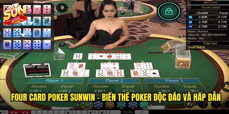 Sunwin Four Card Poker - Thách thức dealer với bốn lá bài may mắn 2 Four Card Poker sunwin - Biến thể poker độc đáo và hấp dẫn