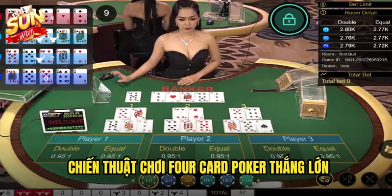 Sunwin Four Card Poker - Thách thức dealer với bốn lá bài may mắn 3 Chiến thuật chơi Four Card Poker thắng lớn