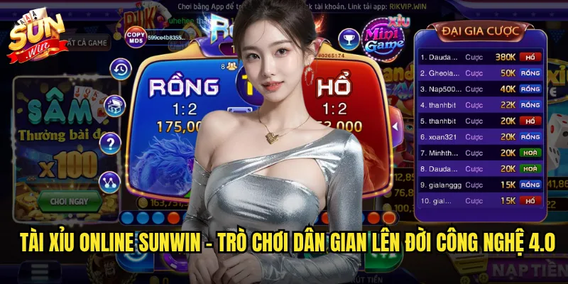 Tài Xỉu online sunwin - Trò chơi dân gian lên đời công nghệ 4.0