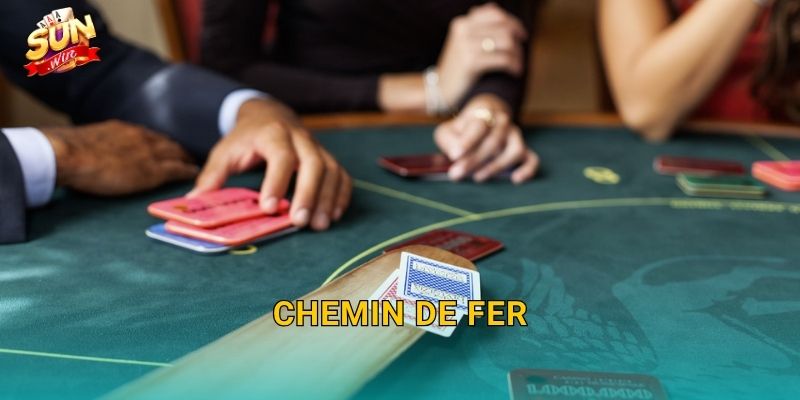 Chemin de Fer Sunwin – Phiên Bản Baccarat Quý Tộc Đầy Uy Tín 1 Chemin de Fer Sunwin – Phiên Bản Baccarat Quý Tộc Đầy Uy Tín