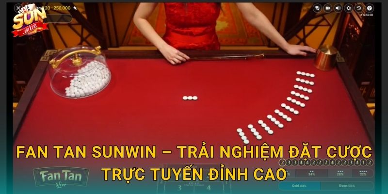 Fan Tan Sunwin – Khám Phá Trò Cược Truyền Thống Châu Á Hấp Dẫn 3 Fan Tan Sunwin – Trải Nghiệm Đặt Cược Trực Tuyến Đỉnh Cao