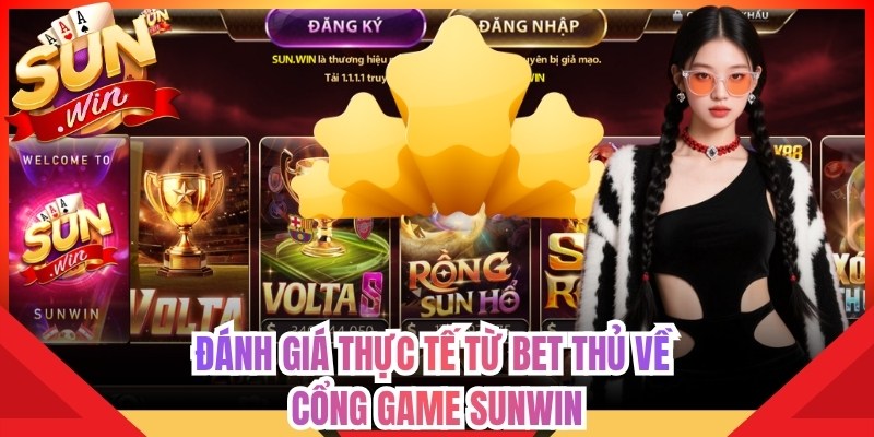 Trang chủ 16 Đánh giá thực tế từ bet thủ về cổng game Sunwin